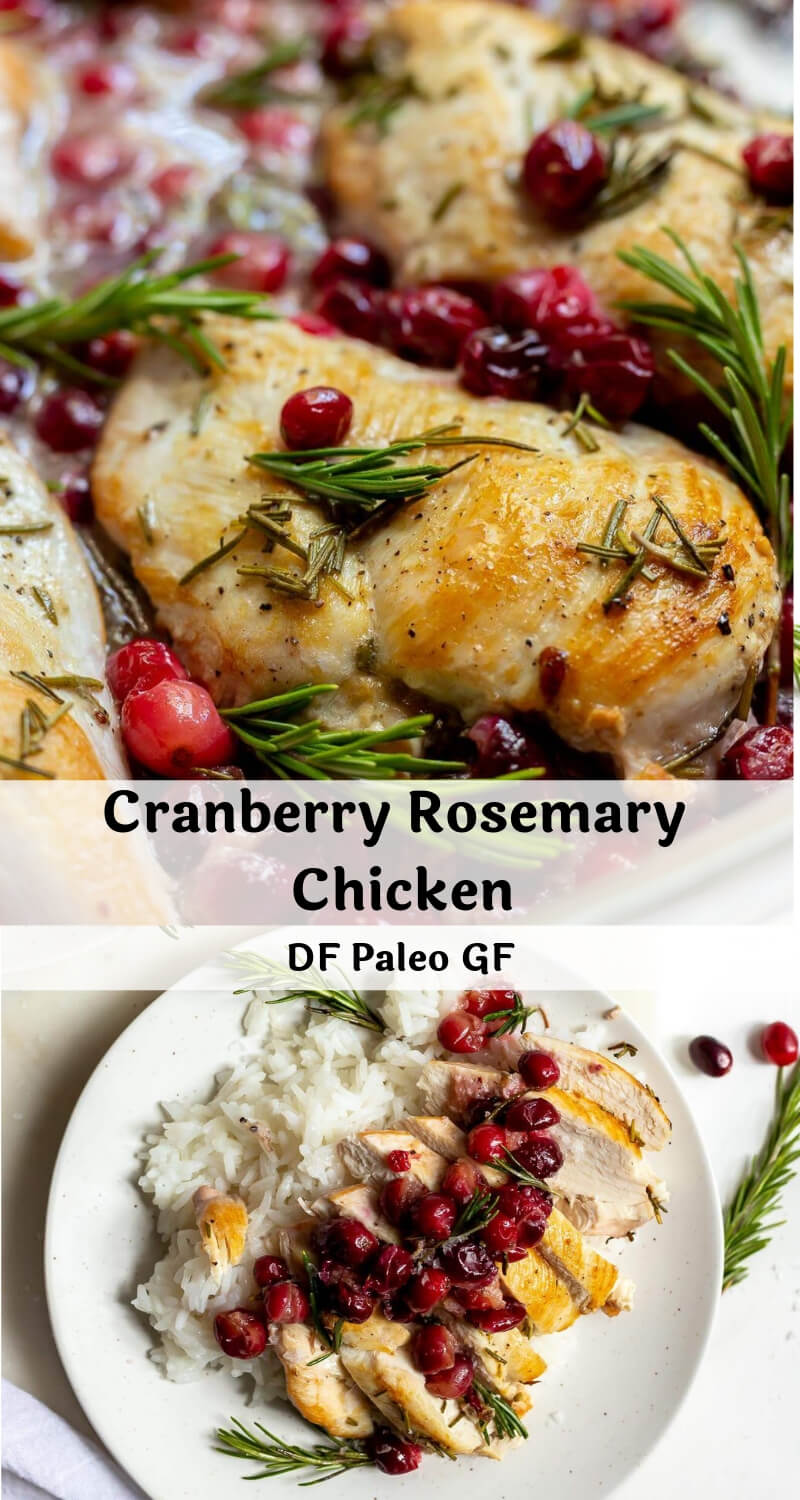 Cranberry Rosemary Chicken is a fun, flavorful dinner idea with holiday flair. This easy dinner recipe is quick enough to enjoy on a busy weeknight and even elegant enough for a dinner party. This recipe is Paleo, dairy free, gluten free, grain free with Whole 30 options. #paleorecipes #chickenrecipes #whole30recipes #glutenfreerecipes #easydinnerrecipes cranberry rosemary chicken photo collage