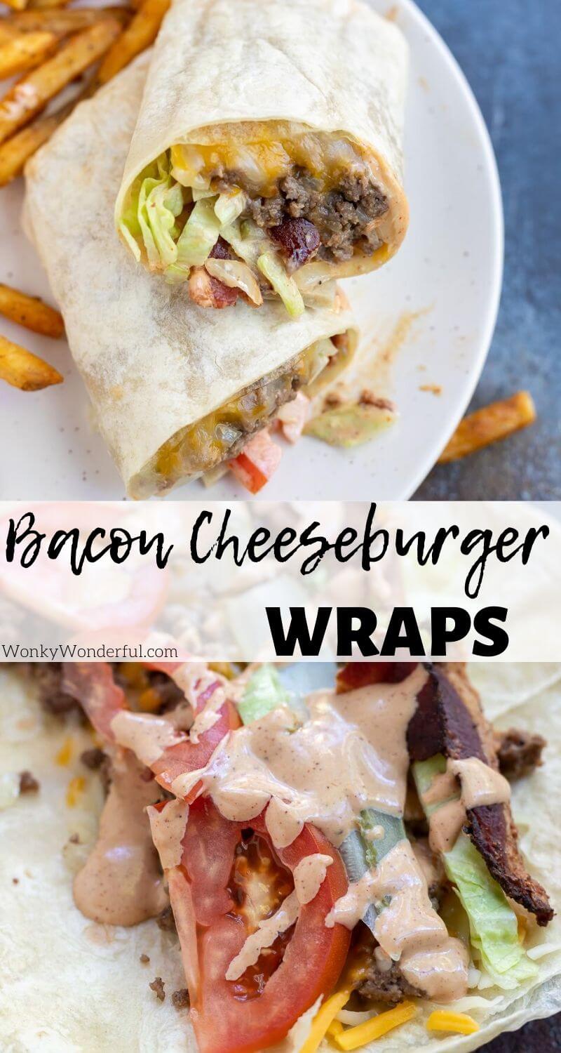 Enjoy your favorite fast food with a twist, this Bacon Cheeseburger Wrap is quick, easy and great for lunch or dinner. #cheeseburgers #wraps #easydinnerideas #easydinnerrecipes bacon cheeseburger wrap photo collage