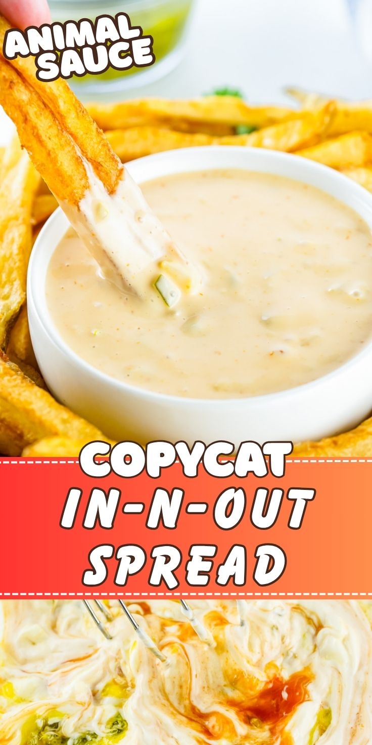 Skip the In-N-Out drive-thru and make this COPYCAT ANIMAL SAUCE RECIPE at home. Just 5 ingredients and tastes just like your favorite fast food version! copycat animal sauce pinnable image