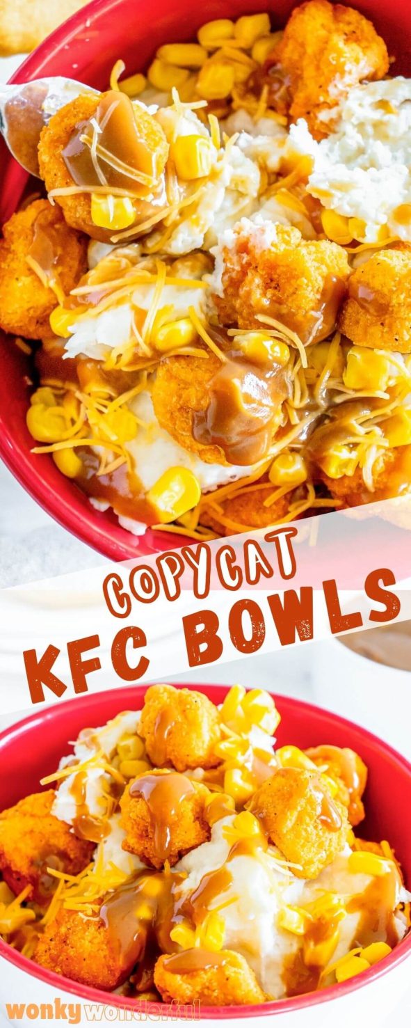 These COPYCAT KFC FAMOUS BOWLS are one of my easy weeknight 30 minute dinner favorites. Chicken and corn over mashed potatoes then topped with cheese and gravy. kfc famous bowls pinnable image