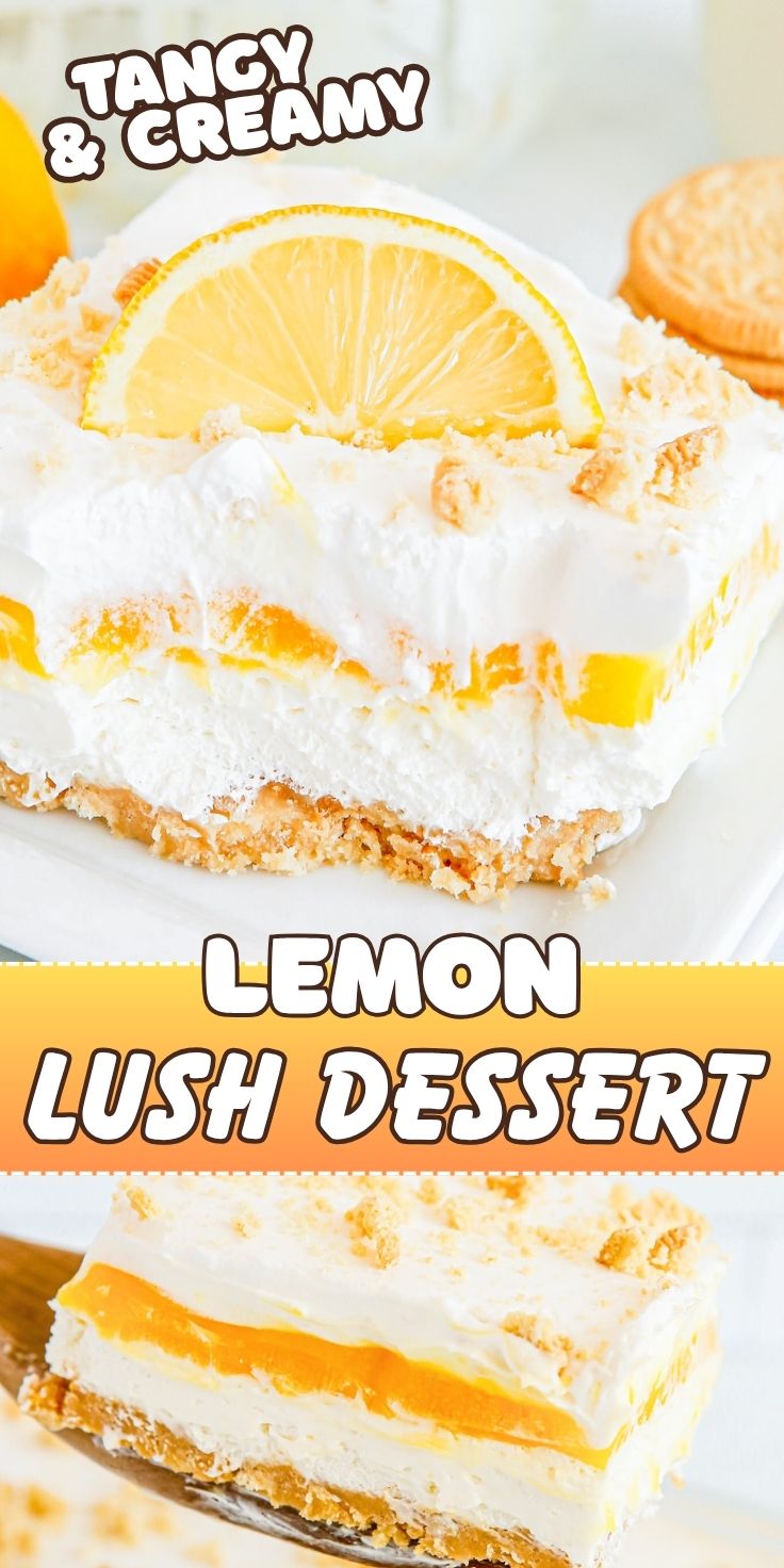 If you’re looking for an easy, make-ahead dessert that impresses every time make this LEMON LUSH DESSERT. With a buttery cookie crust, tangy cream cheese layer, smooth lemon pudding center and a cloud of whipped topping — it is dreamy. lemon lush dessert pinnable image